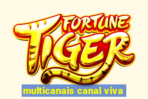 multicanais canal viva